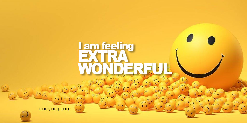 I am feeling EXTRA WONDERFUL!